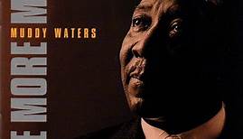 Muddy Waters - One More Mile (Chess Collectibles, Vol. 1)