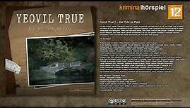 Yeovil True #1 - Der Tote im Park - Komplettes Krimi Hörspiel