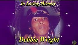 Debbie Wright in Loving Memory