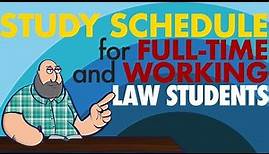 [LAW SCHOOL PHILIPPINES] Recommended Study Schedule for Full time and Working Law Students