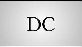 What Does "DC" Stand For?