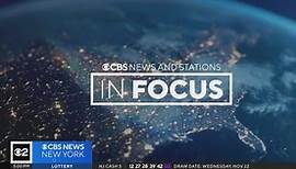 CBS News and Stations present: In Focus