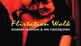 Robert Farnon & His Orchestra - Flirtation Walk