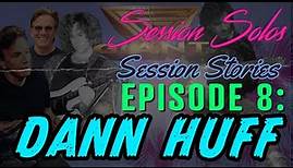 Session Stories: Episode 8 - Dann Huff