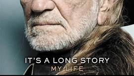 Willie Nelson With David Ritz - It's A Long Story (My Life)