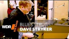 Dave Stryker feat. by WDR BIG BAND: Blues Strut