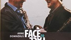 Arne Domnérus, Bernt Rosengren - Face To Face
