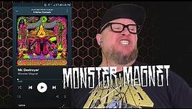MONSTER MAGNET - Mr. Destroyer (First Listen)