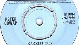 Peter Cowap - Crickets