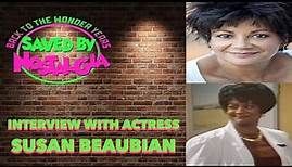 Interview with actress Susan Beaubian