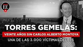 Víctima del 9/11: la historia del colombiano Carlos Alberto Montoya