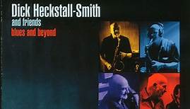 Dick Heckstall-Smith And Friends - Blues And Beyond