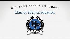 Highland Park High School - Graduation 2023