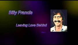 Billy Francis - "Leaving Love Behind"