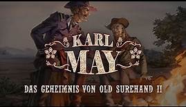Karl May - 9 - Das Geheimnis von Old Surehand II: Der General