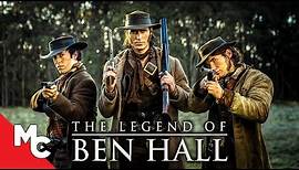The Legend Of Ben Hall | Full Movie | Action Drama | True Story