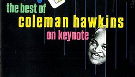 Coleman Hawkins - The Best Of Coleman Hawkins On Keynote
