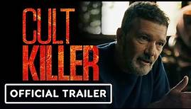 Cult Killer - Official Trailer (2024) Antonio Banderas, Alice Eve