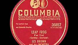 1945 HITS ARCHIVE: Leap Frog - Les Brown (his theme)