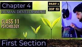 Chapter 4 | Human Development | Psychology Class 11 | Part 1 (of 3) | easy explanation | NCERT/CBSE