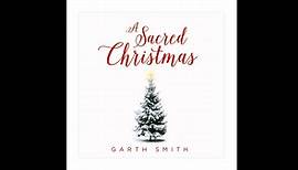 Garth Smith - "A Sacred Christmas" Album