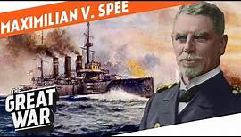 Standing Up To The Royal Navy - Maximilian von Spee I WHO DID WHAT IN WW1?