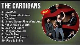 The Cardigans Greatest Hits - Lovefool, My Favourite Game, Carnival, I Need Some Fine Wine And You