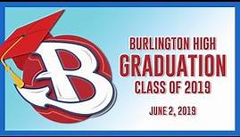 Burlington High School Graduation, Class of 2019