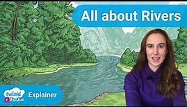 Teaching All about Rivers | Top Resources