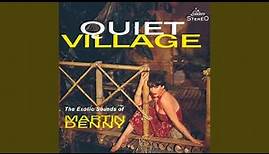 Quiet Village (Edit)