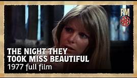 The Night They Took Miss Beautiful (1977) | Full Film | Gary Collins | Victoria Principal