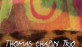Thomas Chapin Trio - Menagerie Dreams