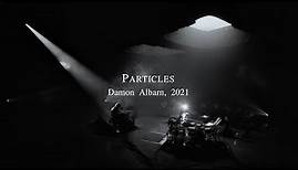 Damon Albarn - Particles (Live Performance)