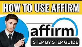 How To Use Affirm For Your Business | Affirm tutorial