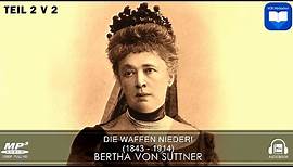 Hörbuch: Die Waffen nieder! von Bertha von Suttner Teil 2 v 2 | Komplett | Deutsch
