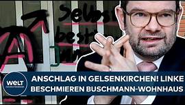 MARCO BUSCHMANN: Angriff in Gelsenkirchen! Linke beschmieren das Wohnhaus vom Justizminister