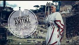 Die römische Antike - Die Zeit der Republik