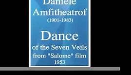 Daniele Amfitheatrof (1901-1983) : Dance of the Seven Veils (1953)