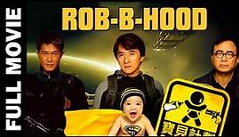 Rob B Hood - Jackie Chan Movie Full HD