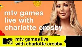 Episode 1 | #StayHome MTV Games Live with Charlotte Crosby #AloneTogether