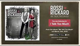 Francis Rossi & Hannah Rickard "I Talk Too Much" Official Song Stream