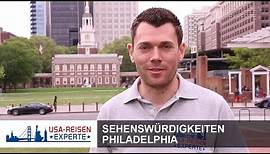 Sehenswürdigkeiten in Philadelphia vom USA Experten