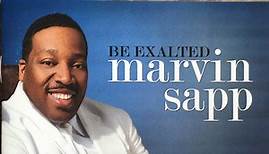 Marvin Sapp - Be Exalted