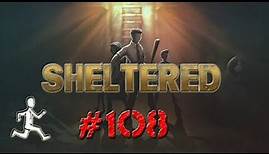 Sheltered #108 ► Aufrüsten und Verbessern ◄ Deutsch / German Gameplay
