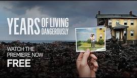 Years of Living Dangerously Premiere Full Episode