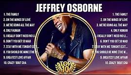 Jeffrey Osborne Greatest Hits Full Album ▶️ Full Album ▶️ Top 10 Hits of All Time
