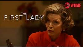Next on Episode 7 | The First Lady | SHOWTIME