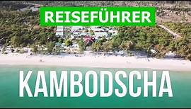 Urlaub in Kambodscha | Koh Rong Insel, Koh Kong, Sihanoukville, Stadt Phnom Penh | Drohne 4k Video