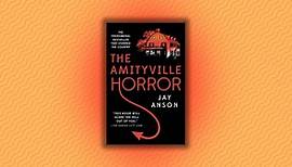 9 Fascinating Facts About Jay Anson's 'The Amityville Horror'