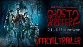 GHOST WRITER 2 - Official Trailer | Tayang 21 Juli 2022 di Cinema XXI